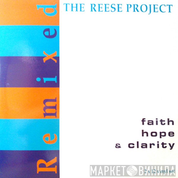 The Reese Project - Faith Hope & Clarity Remixed