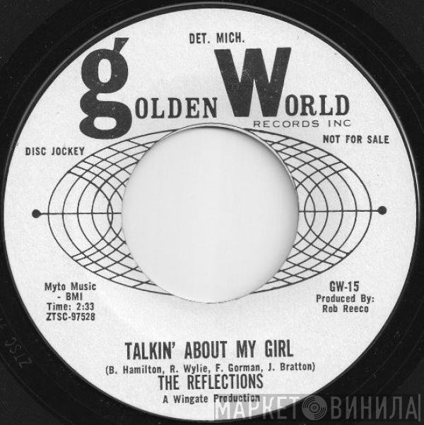 The Reflections  - Talkin' About My Girl