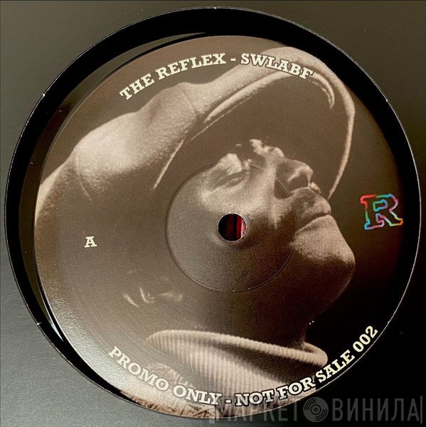 The Reflex  - SWLABF / IWIKHIWFTBF
