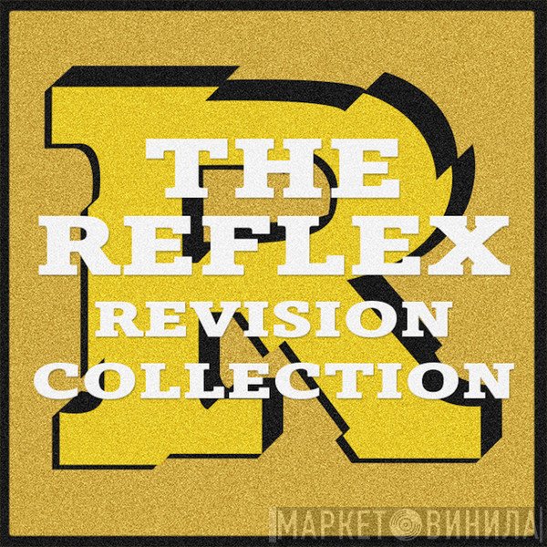 The Reflex  - Revision Collection