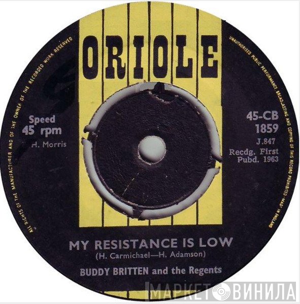 The Regents , Buddy Britten - My Resistance Is Low