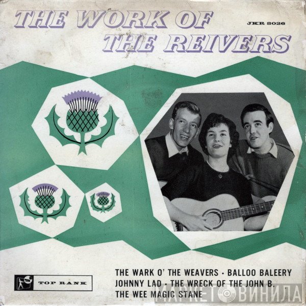 The Reivers  - The Work Of The Reivers