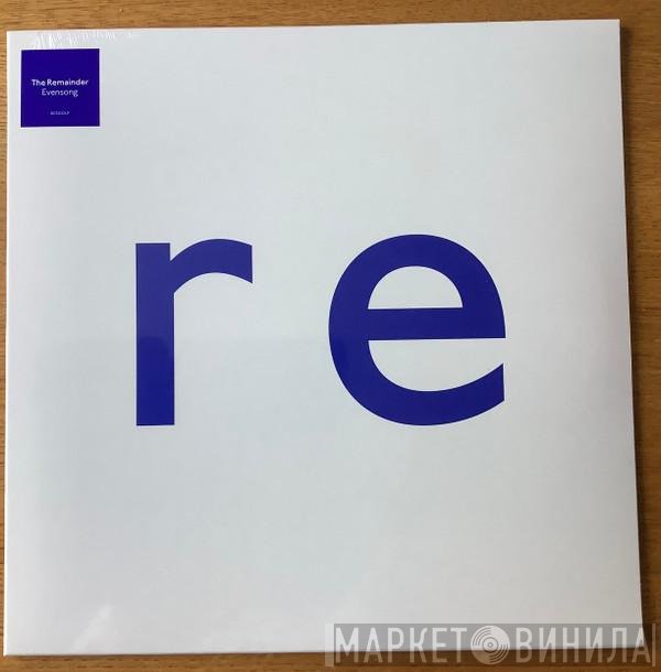 The Remainder  - Evensong