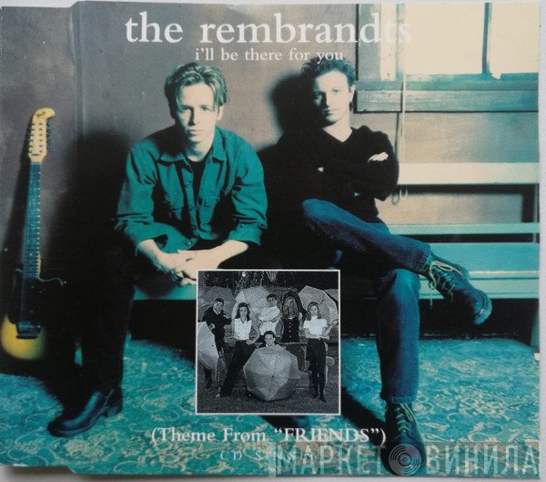 The Rembrandts - I'll Be There For You (Theme From "Friends")