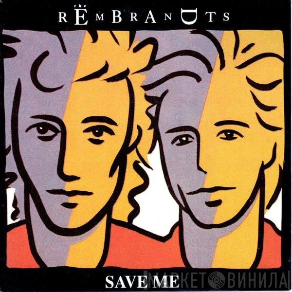 The Rembrandts  - Save Me