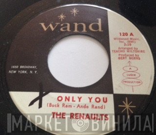 The Renaults  - Only You