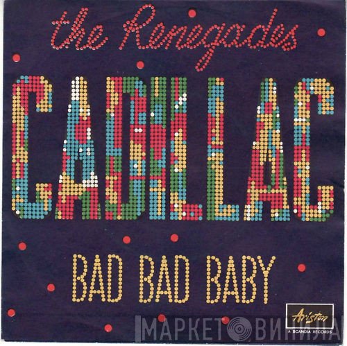 The Renegades  - Cadillac