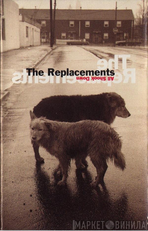 The Replacements  - All Shook Down