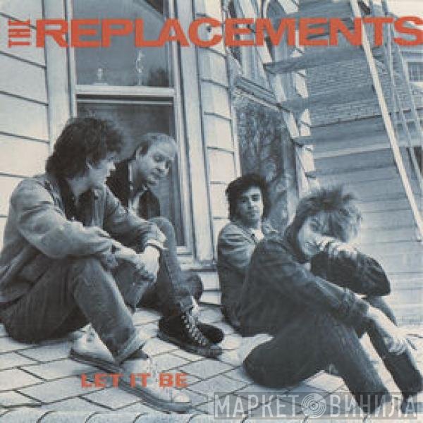 The Replacements  - Let It Be