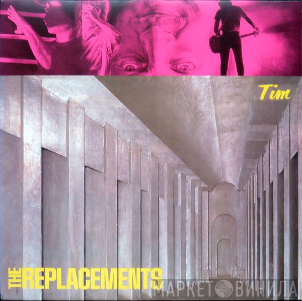 The Replacements  - Tim