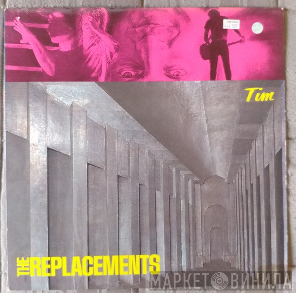 The Replacements  - Tim