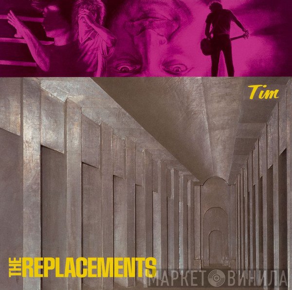 The Replacements  - Tim