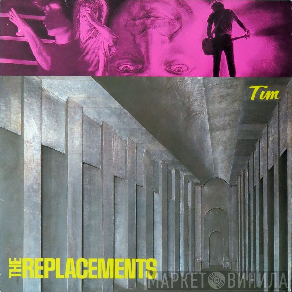 The Replacements  - Tim