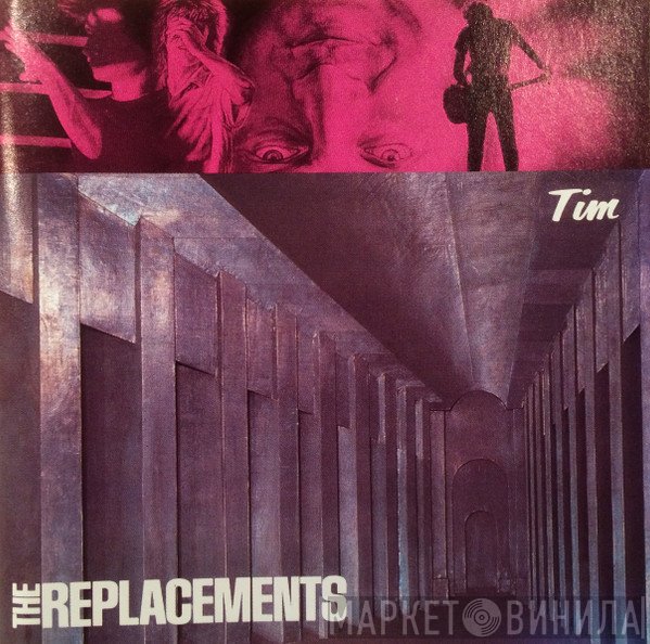 The Replacements  - Tim