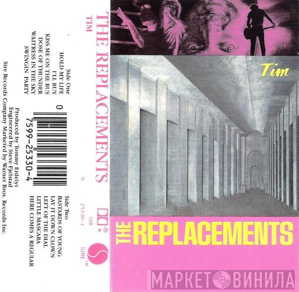 The Replacements  - Tim