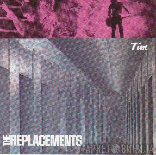 The Replacements  - Tim