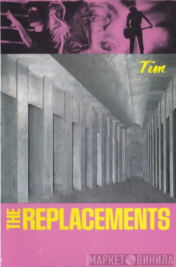The Replacements  - Tim