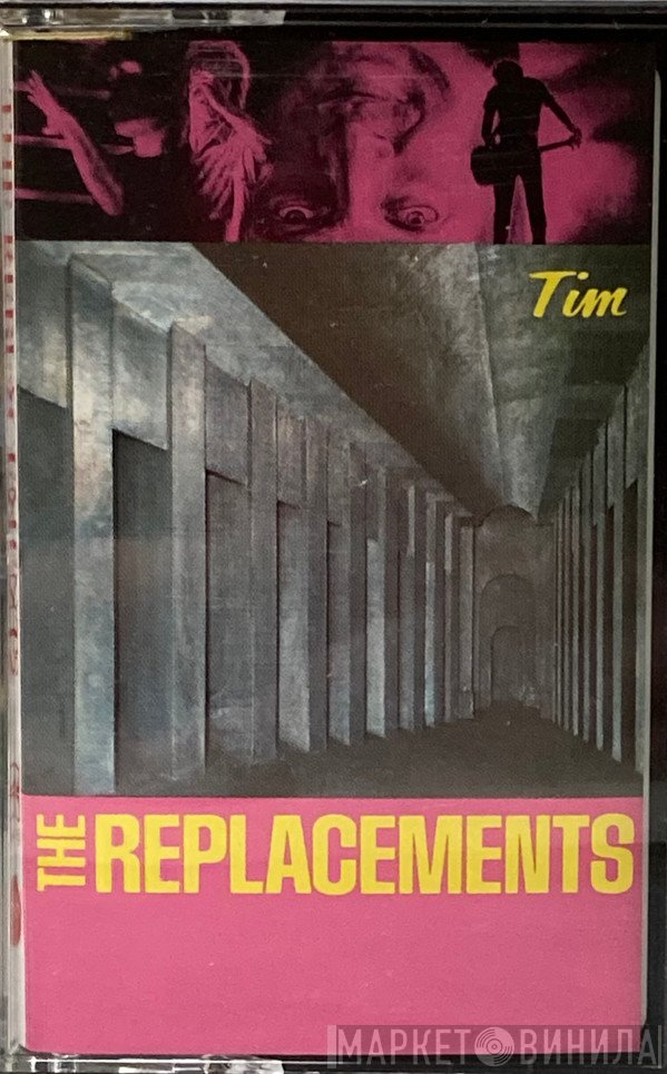 The Replacements  - Tim