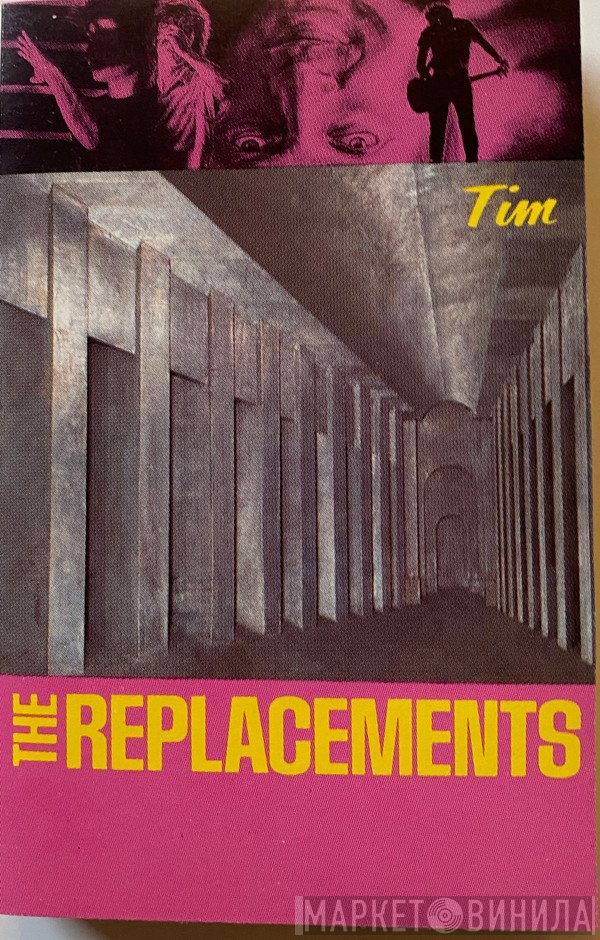 The Replacements  - Tim