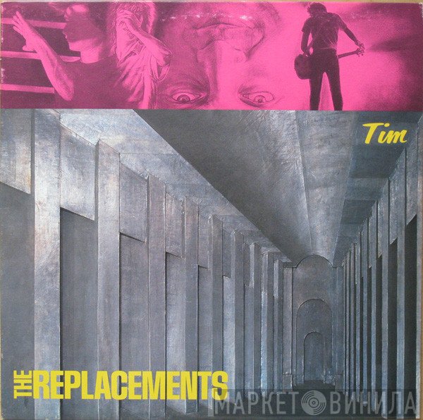 The Replacements  - Tim