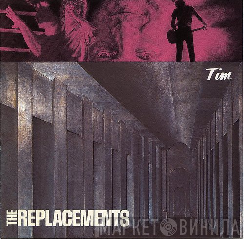 The Replacements  - Tim