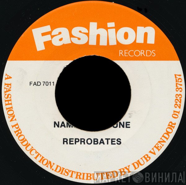 The Reprobates - Name That Tune / Settlement