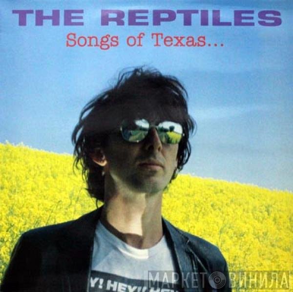 The Reptiles - Songs Of Texas