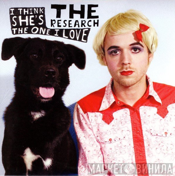 The Research - I Think She's The One I Love