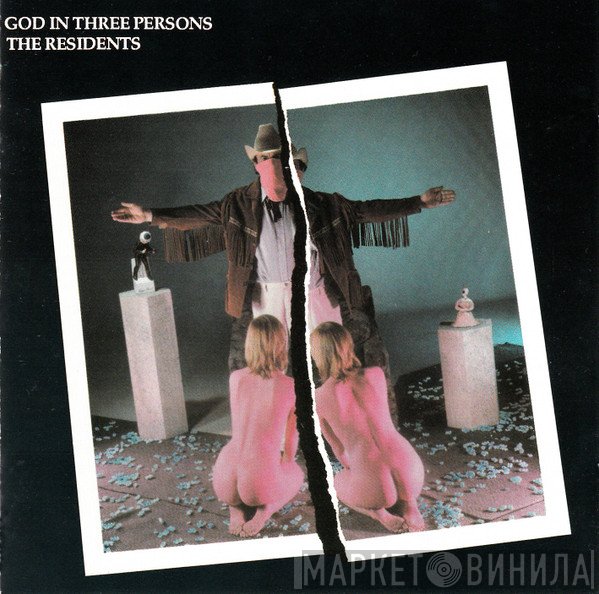 The Residents  - God In Three Persons