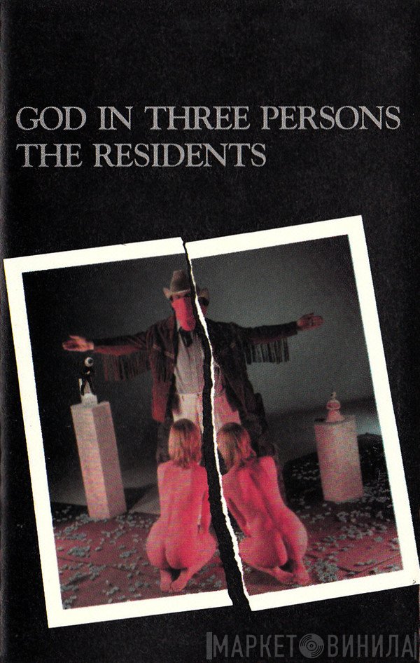 The Residents  - God In Three Persons
