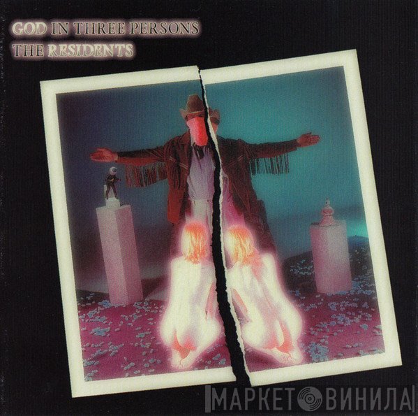 The Residents  - God In Three Persons