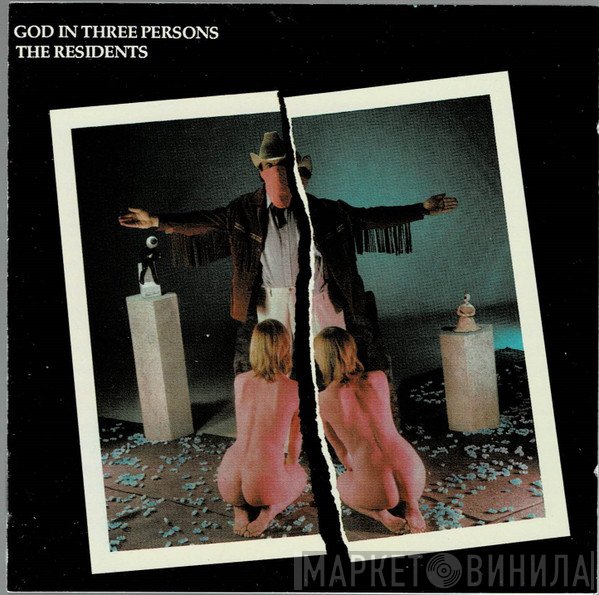 The Residents  - God In Three Persons