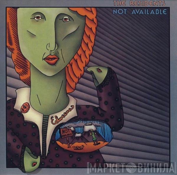 The Residents  - Not Available