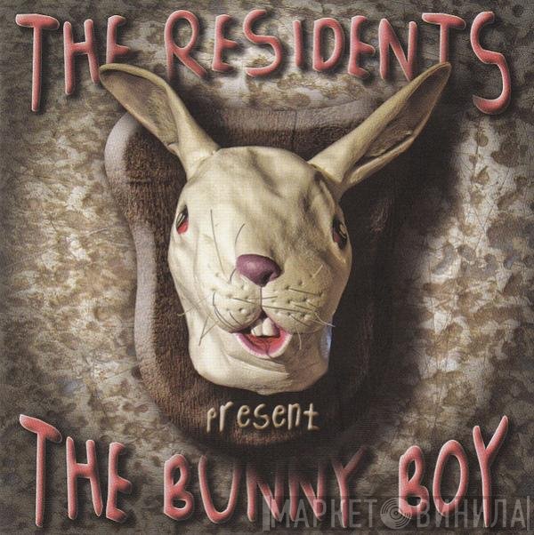 The Residents - The Bunny Boy