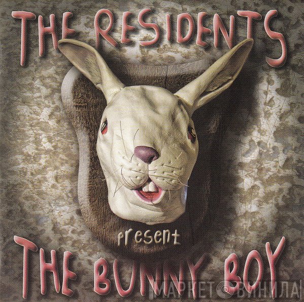 The Residents  - The Bunny Boy