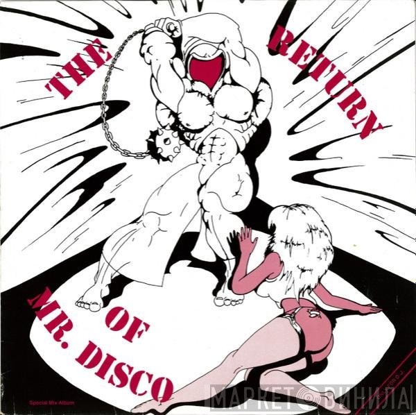  - The Return Of Mr. Disco