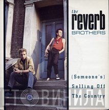 The Reverb Brothers - (Someone's) Selling Off The Country