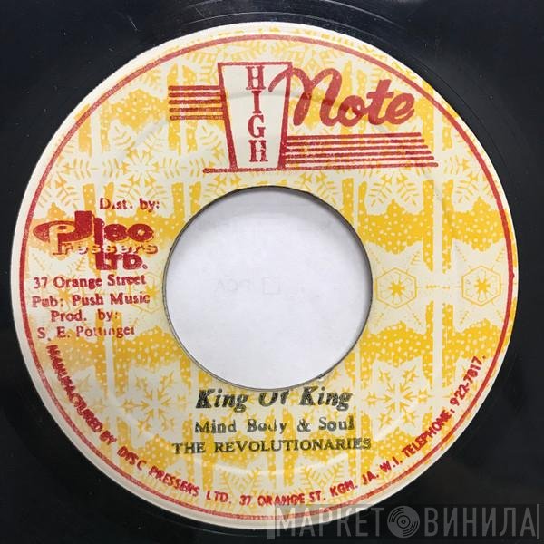 The Revolutionaries, Mind, Body & Soul - King Of King / King Ruler