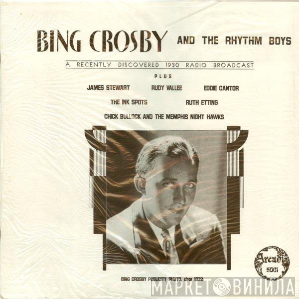 The Rhythm Boys, Bing Crosby - A Recently Discovered 1930 Radio Broadcast
