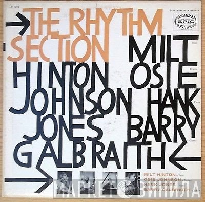 The Rhythm Section  : Milt Hinton / Osie Johnson / Hank Jones / Barry Galbraith  - The Rhythm Section