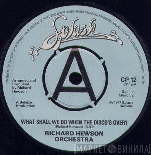 The Richard Hewson Orchestra - What Shall We Do When The Disco's Over? / Dancing Under The Moonlight