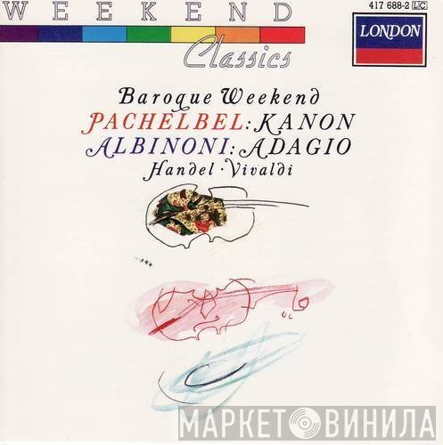 The Richard Hickox Orchestra & The Academy Of St. Martin-in-the-Fields  - Baroque Weekend