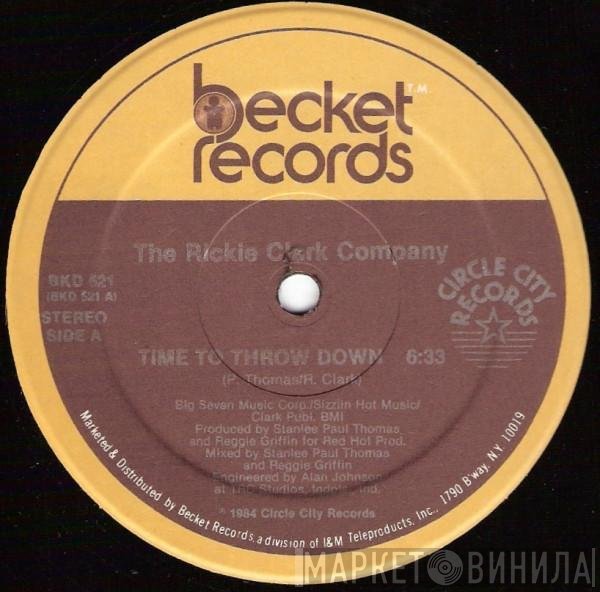 The Rickie Clark Company  - Time To Throw Down