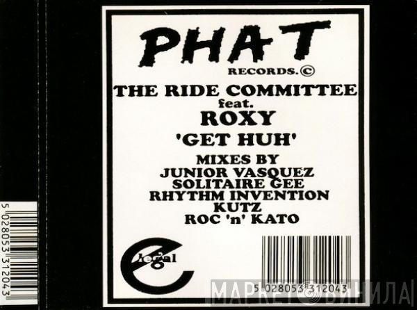 The Ride Committee Feat. Roxy  - Get Huh