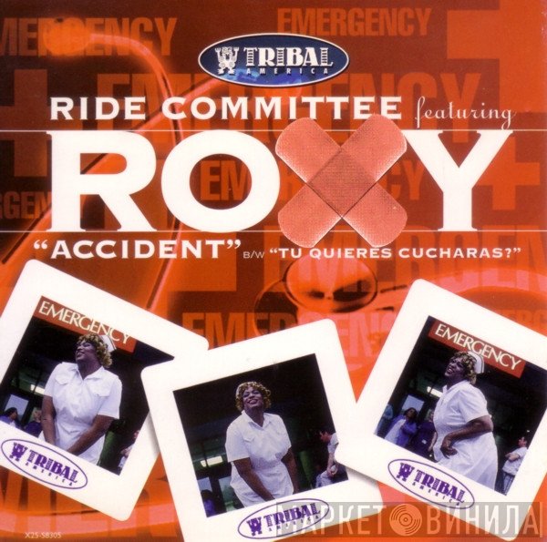 The Ride Committee Featuring Roxy  - Accident