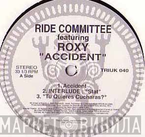 The Ride Committee Featuring Roxy  - Accident