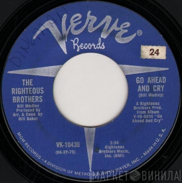 The Righteous Brothers - Go Ahead And Cry