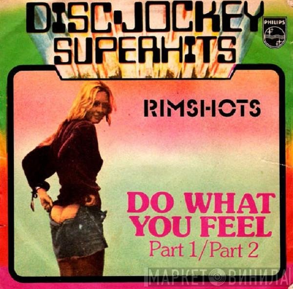 The Rimshots  - Do What You Feel