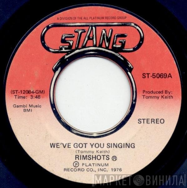 The Rimshots - We've Got You Singing