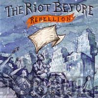 The Riot Before  - Rebellion
